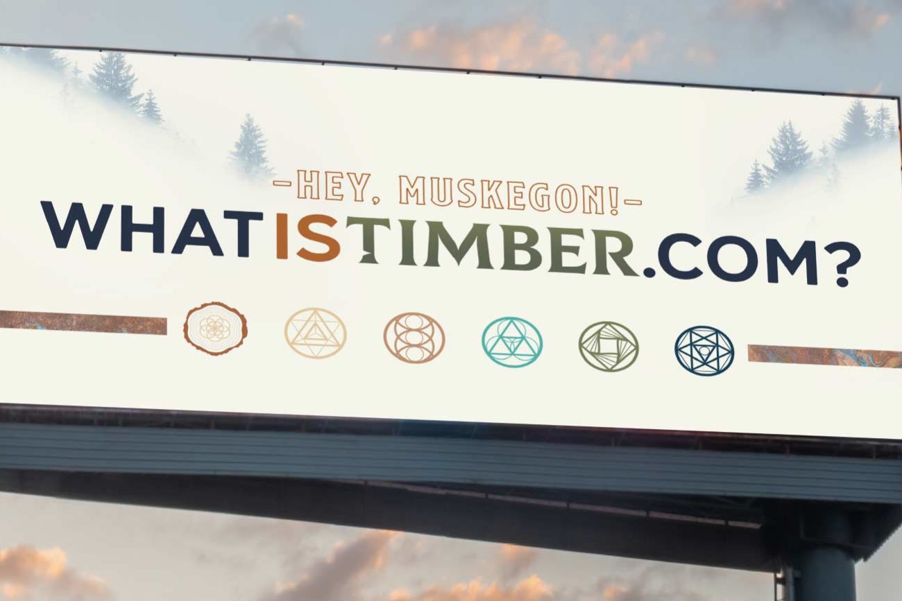 Timber Cannabis Billboard - Hey, Muskegon! What is Timber.com?